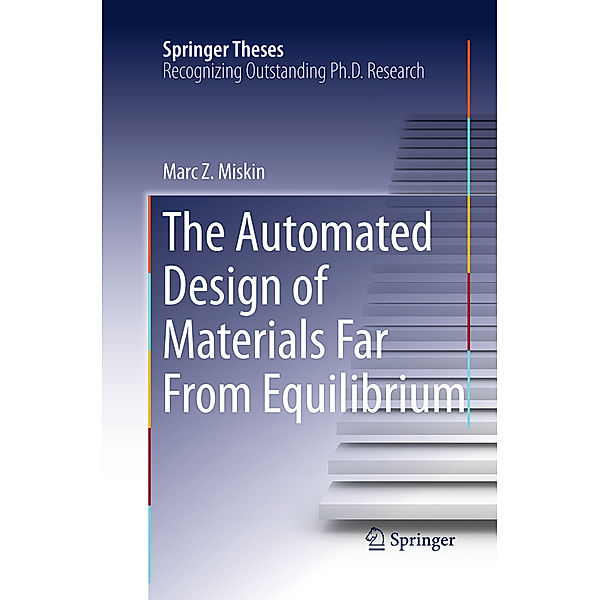 The Automated Design of Materials Far From Equilibrium, Marc Z. Miskin