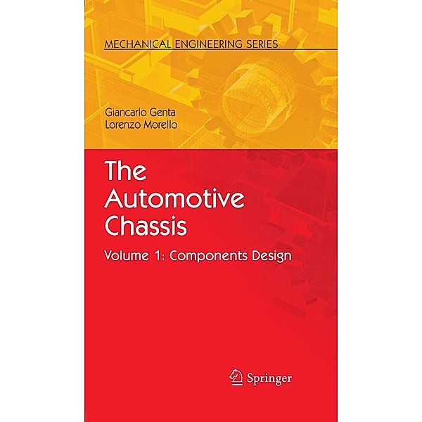 The Automotive Chassis / Mechanical Engineering Series, Giancarlo Genta, L. Morello