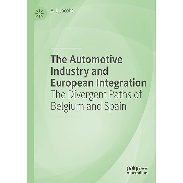 The Automotive Industry and European Integration, A. J. Jacobs