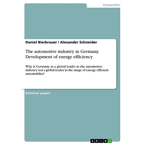The automotive industry in Germany. Development of energy efficiency, Daniel Bierbrauer, Alexander Schneider