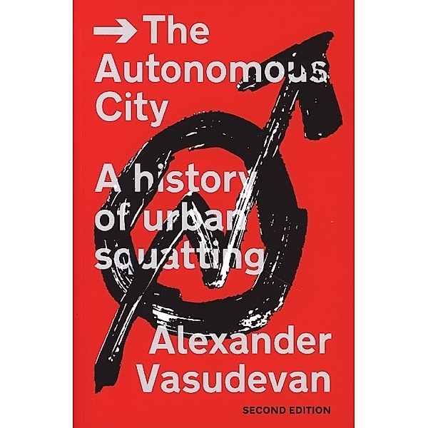 The Autonomous City, Alexander Vasudevan