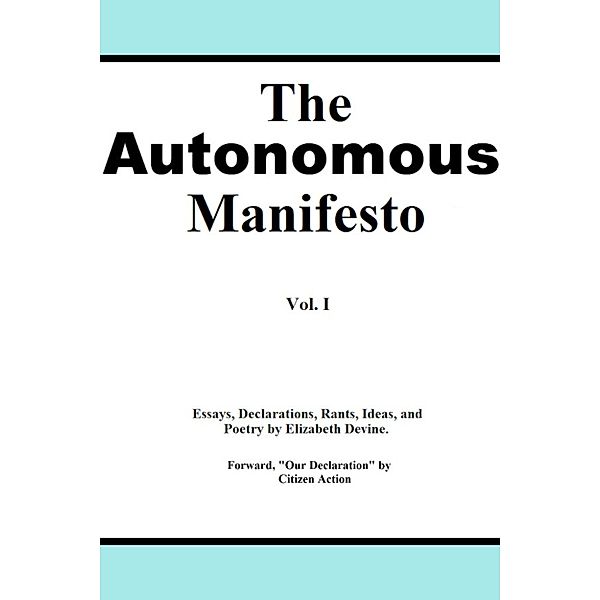 The Autonomous Manifesto, Elizabeth Devine