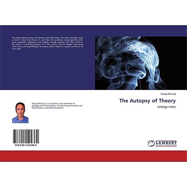 The Autopsy of Theory, Gooya Bozorgi