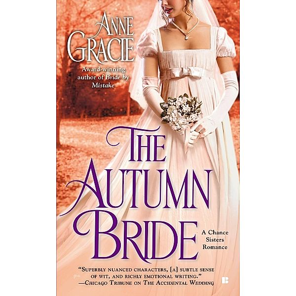 The Autumn Bride / A Chance Sisters Romance Bd.1, Anne Gracie