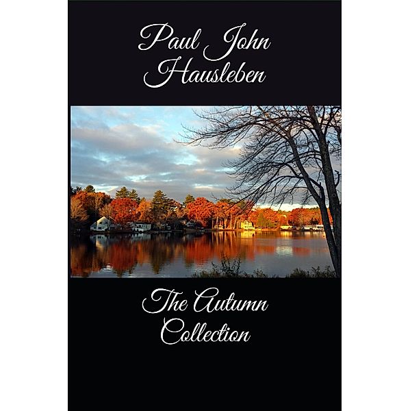 The Autumn Collection, Paul John Hausleben