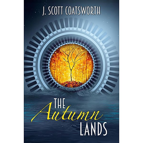 The Autumn Lands, J. Scott Coatsworth