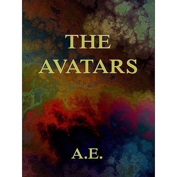 The Avatars, A. E., George W. Russell