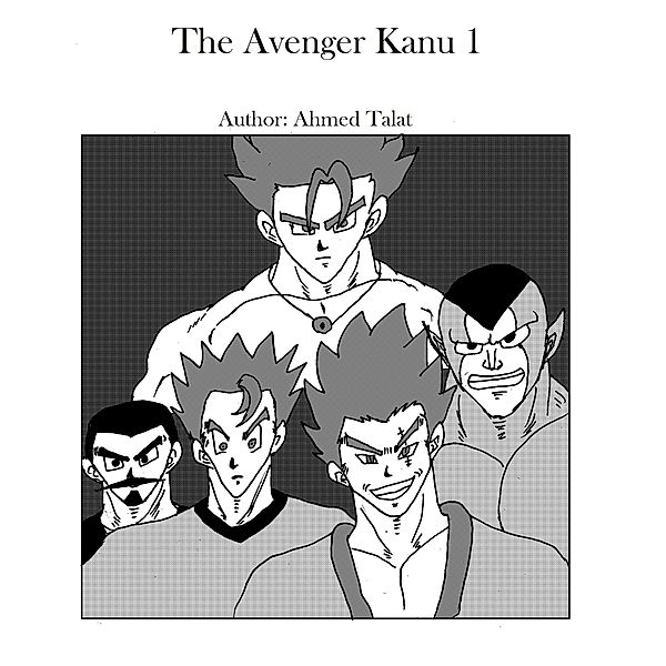 The Avenger Kanu 1 (Manga, #1) / Manga, Ahmad Talat