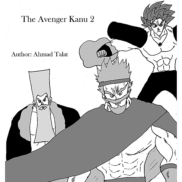 The Avenger Kanu 2 (Manga, #2) / Manga, Ahmad Talat