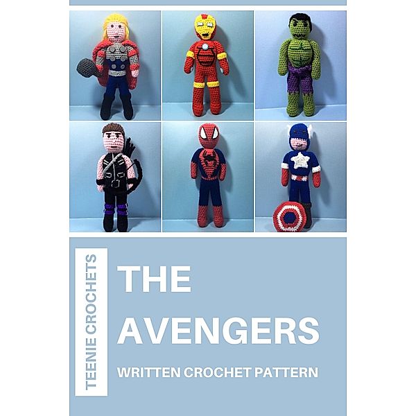 The Avengers - Written Crochet Patterns, Teenie Crochets