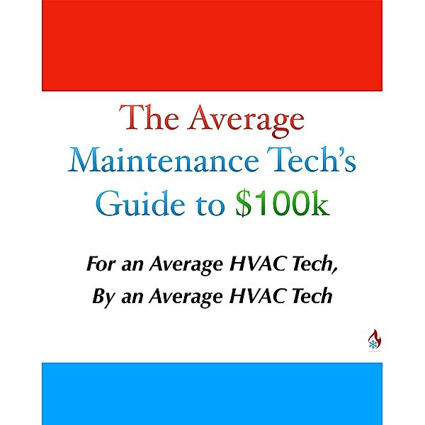 The Average Maintenance Tech's Guide to $100k, Jay Stewart