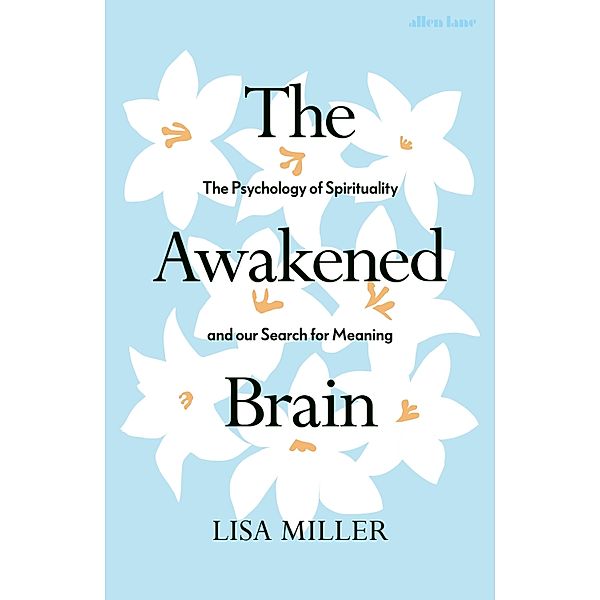 The Awakened Brain, Lisa Miller