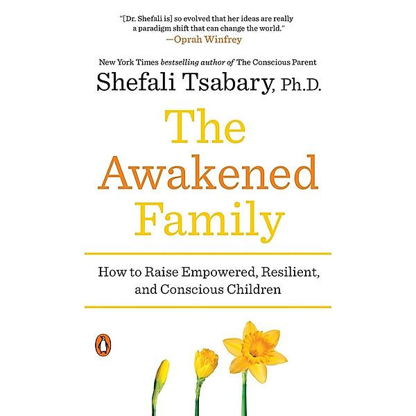 The Awakened Family, Shefali Tsabary