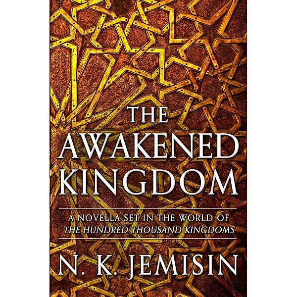 The Awakened Kingdom, N. K. Jemisin