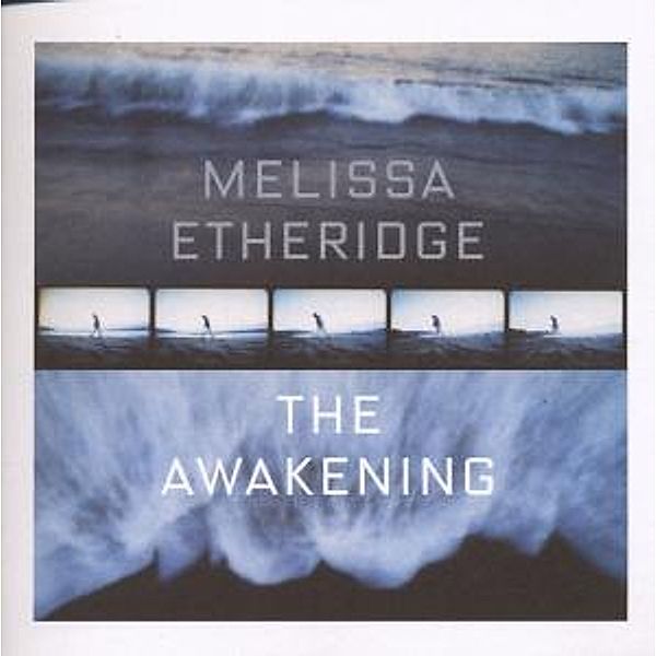The Awakening, Melissa Etheridge