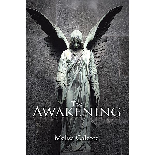 The Awakening, Melisa Calcote