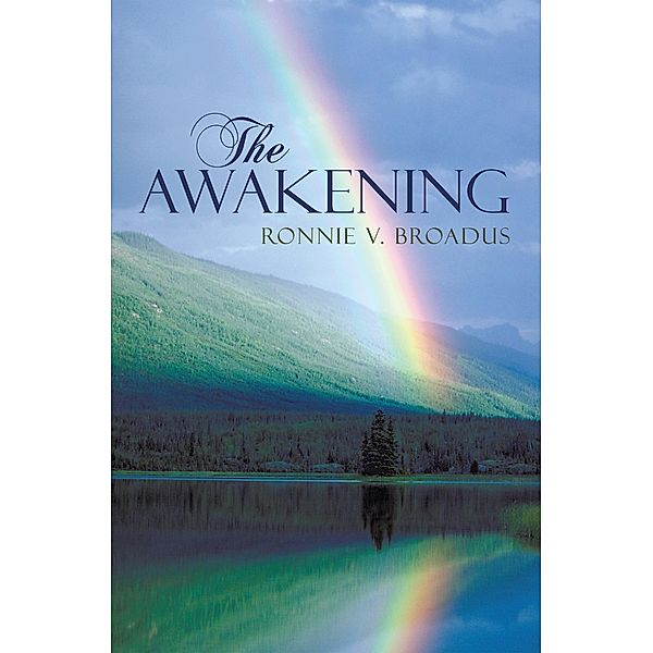 The Awakening, Ronnie V. Broadus
