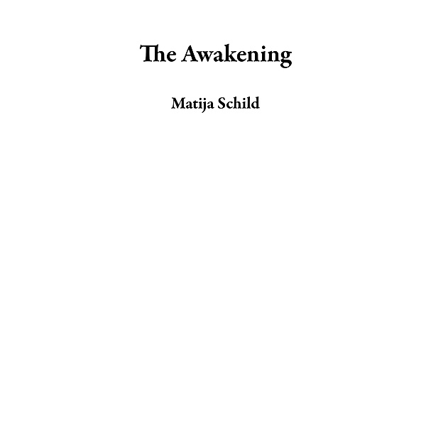 The Awakening, Matija Schild