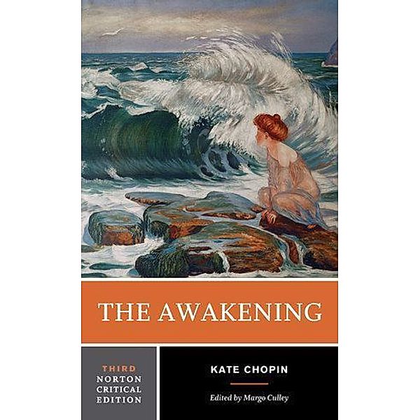 The Awakening - A Norton Critical Edition, Kate Chopin