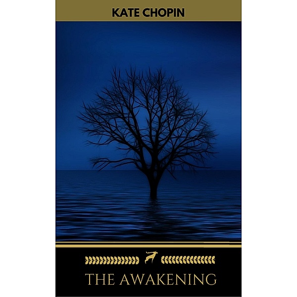 The Awakening (Golden Deer Classics), Kate Chopin, Golden Deer Classics