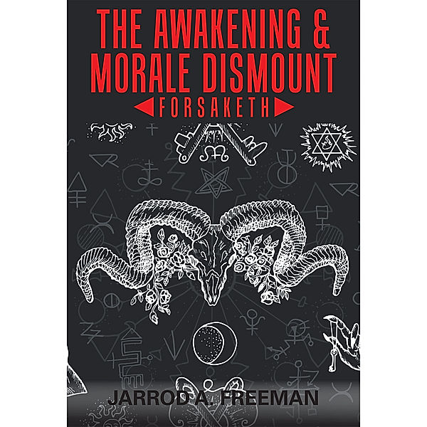 The Awakening & Morale Dismount, Jarrod A. Freeman