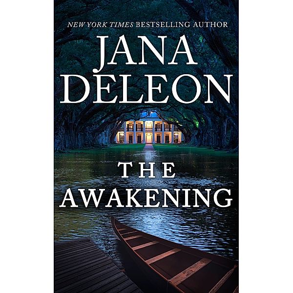 The Awakening / Mystere Parish Bd.3, Jana DeLeon