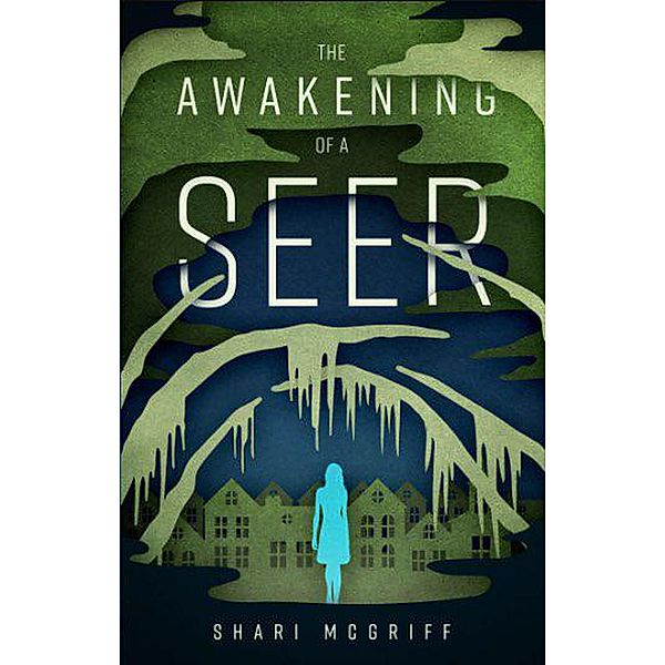 The Awakening of a Seer, Shari McGriff