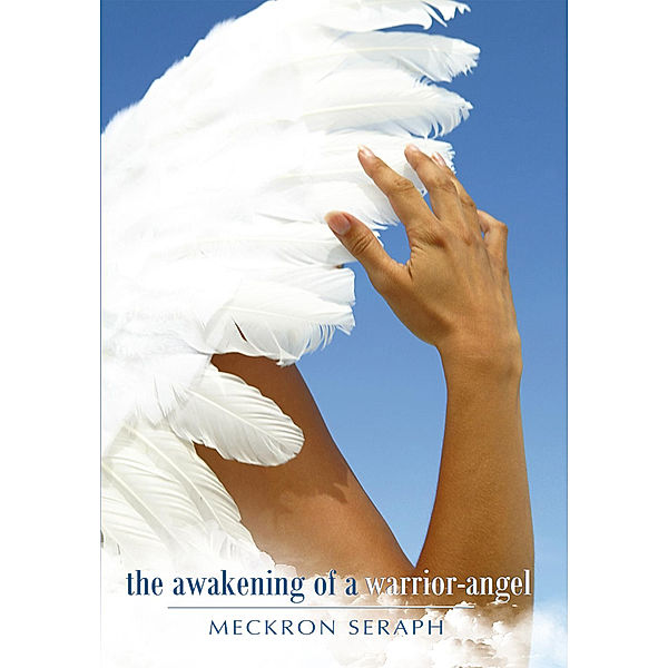 The Awakening of a Warrior-Angel, Meckron Seraph