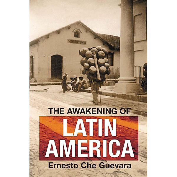 The Awakening of Latin America / Ocean Press, Ernesto Che Guevara