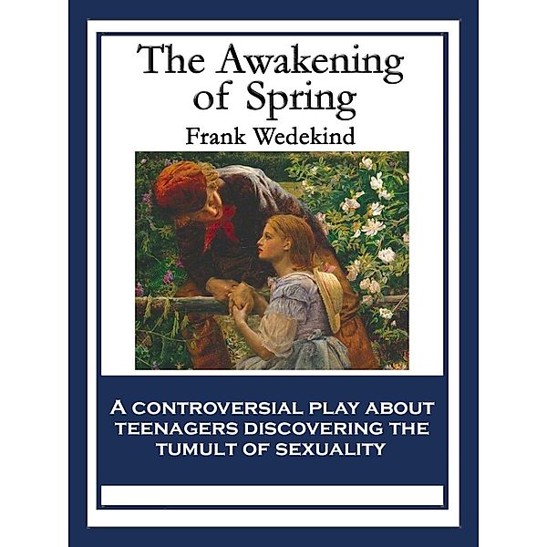 The Awakening of Spring, Frank Wedekind