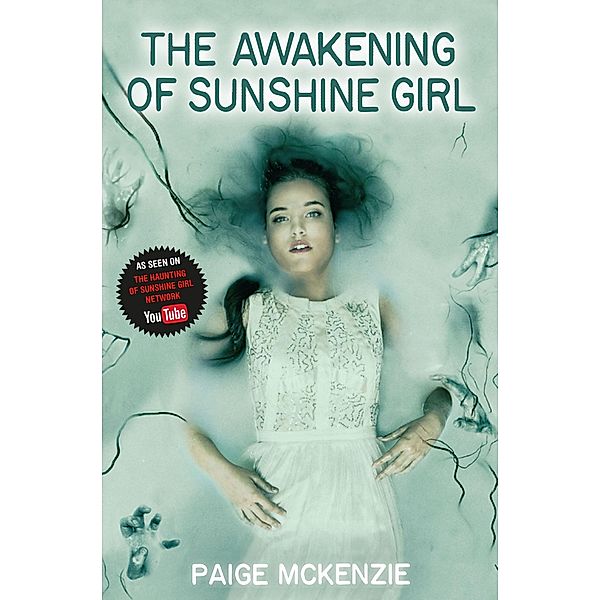 The Awakening of Sunshine Girl, Paige McKenzie, Alyssa Sheinmel