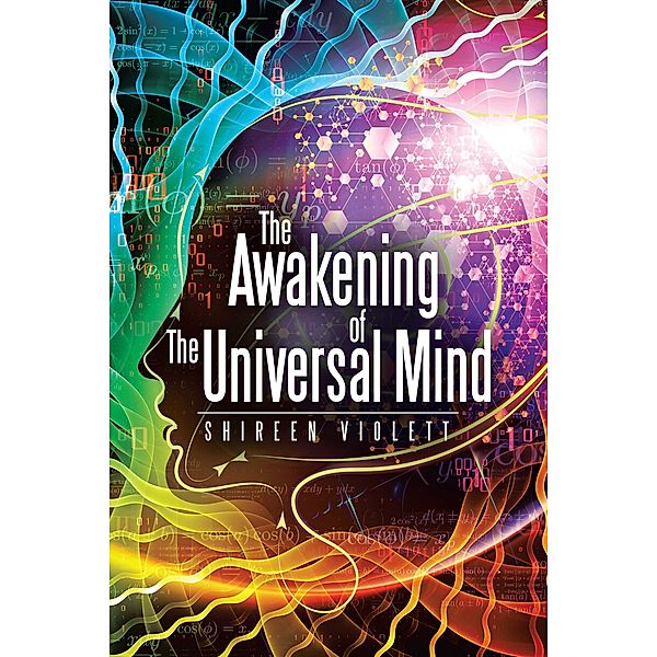 The Awakening of the Universal Mind, Shireen Violett