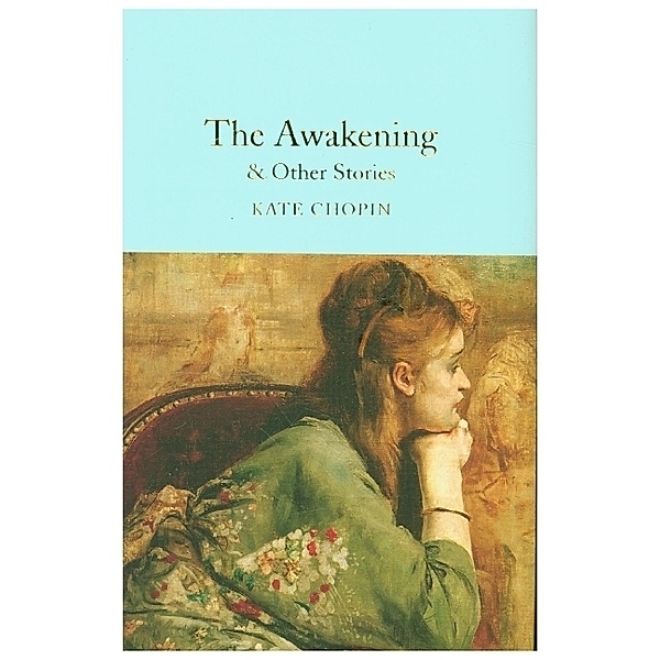 The Awakening & Other Stories, Kate Chopin