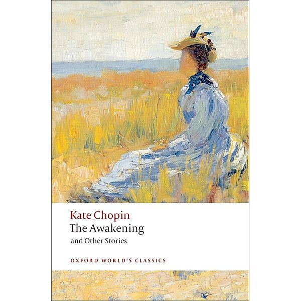 The Awakening / Oxford World's Classics, Kate Chopin
