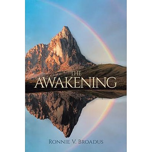 The Awakening / Ronnie V. Broadus, Ronnie V. Broadus