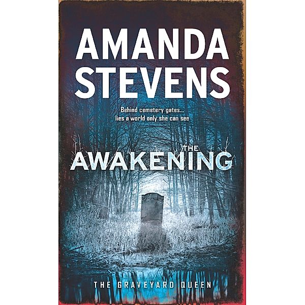 The Awakening / The Graveyard Queen Bd.7, Amanda Stevens