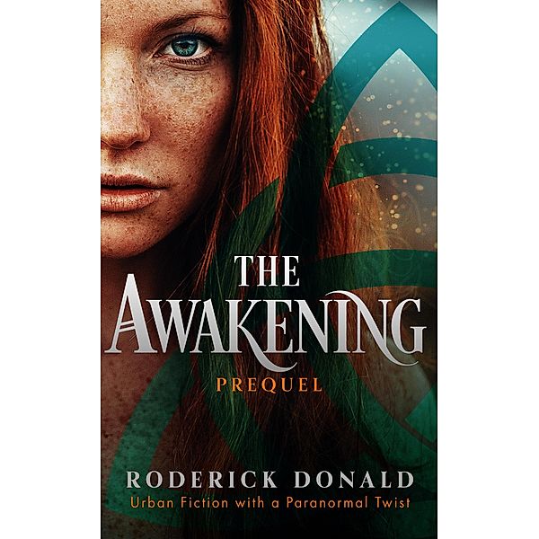 The Awakening (The Prequel) / The Prequel, Roderick Donald