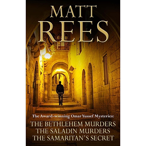The Award-winning Omar Yussef Mysteries, Matt Rees