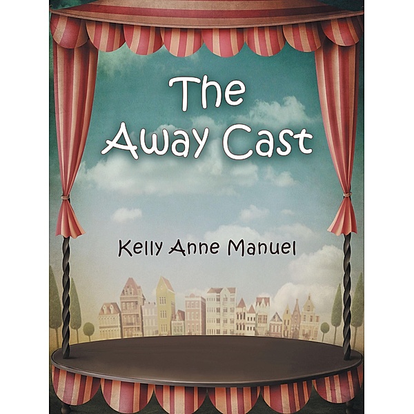 The Away Cast, Kelly Anne Manuel
