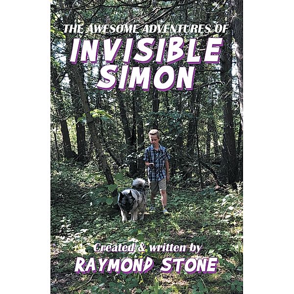The Awesome Adventures of  Invisible Simon, Raymond Stone