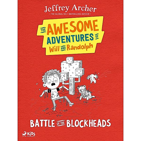 The Awesome Adventures of Will and Randolph: Battle of the Blockheads / The Awesome Adventures of Will and Randolph, Jeffrey Archer