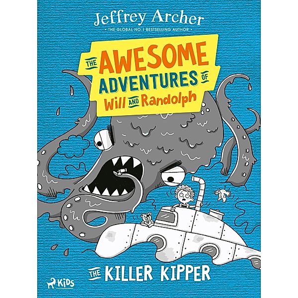 The Awesome Adventures of Will and Randolph: The Killer Kipper / The Awesome Adventures of Will and Randolph, Jeffrey Archer
