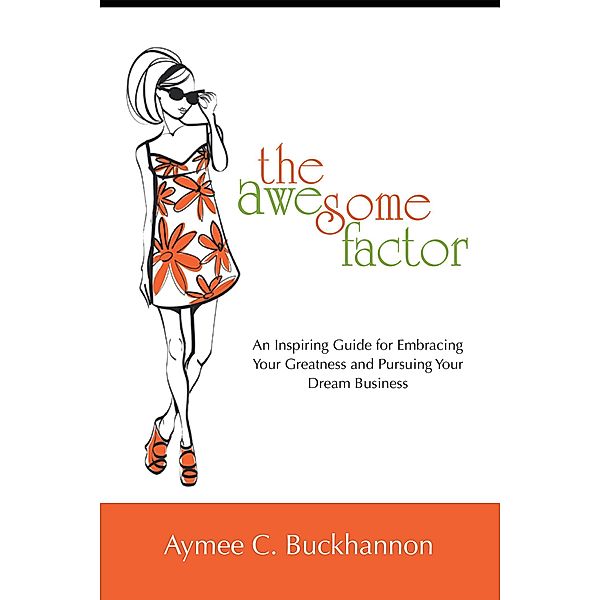 The Awesome Factor, Aymee C. Buckhannon