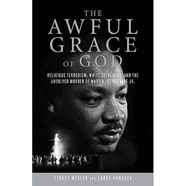 The Awful Grace of God, Stuart Wexler, Larry Hancock