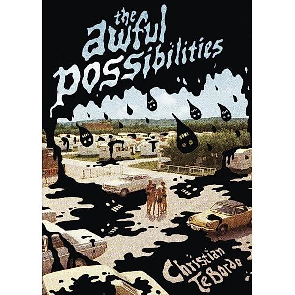 The Awful Possibilities, Christian Tebordo