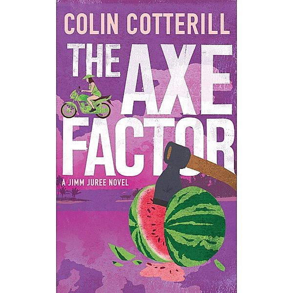 The Axe Factor, Colin Cotterill