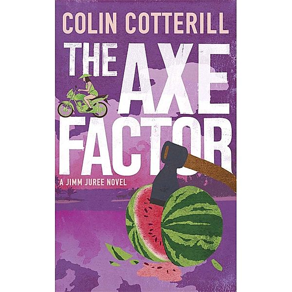 The Axe Factor, Colin Cotterill