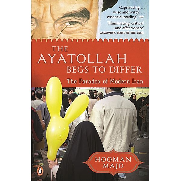 The Ayatollah Begs to Differ, Hooman Majd