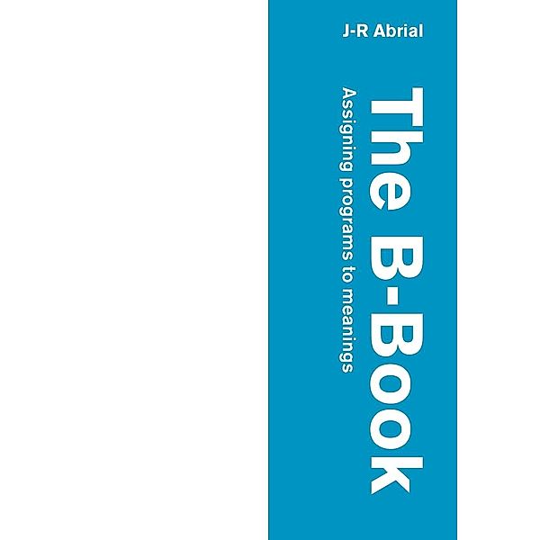 The B-Book, J. R. Abrial, Jean-Raymond Abrial