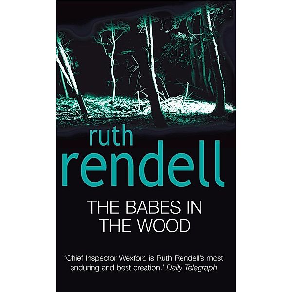 The Babes In The Wood / Wexford Bd.18, Ruth Rendell